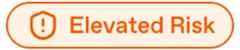 Elevated Risk label with orange warning icon