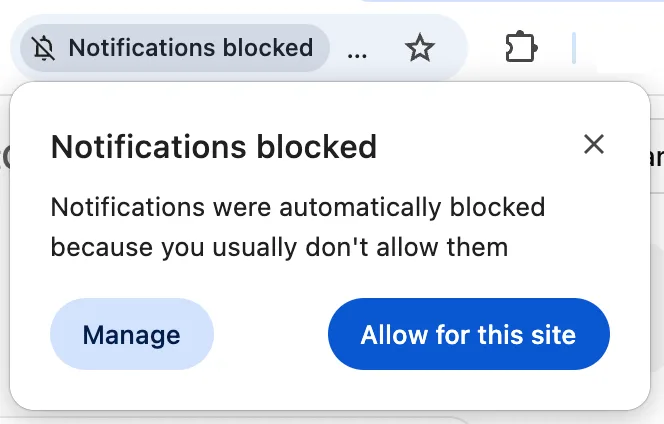 Browser prompt that notifications are blocked with an Allow for this site option