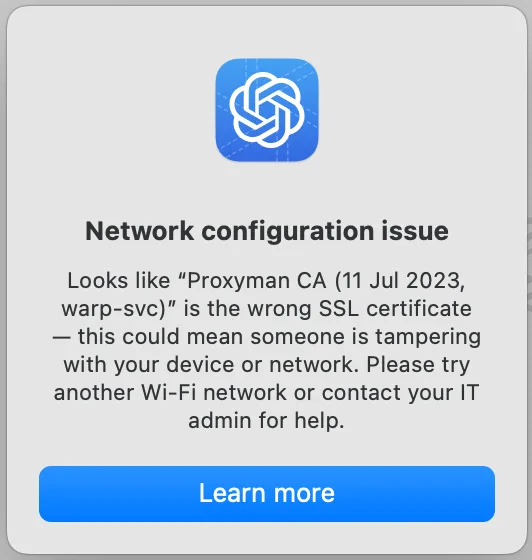 ChatGPT app alert for a network configuration issue caused by the wrong SSL certificate