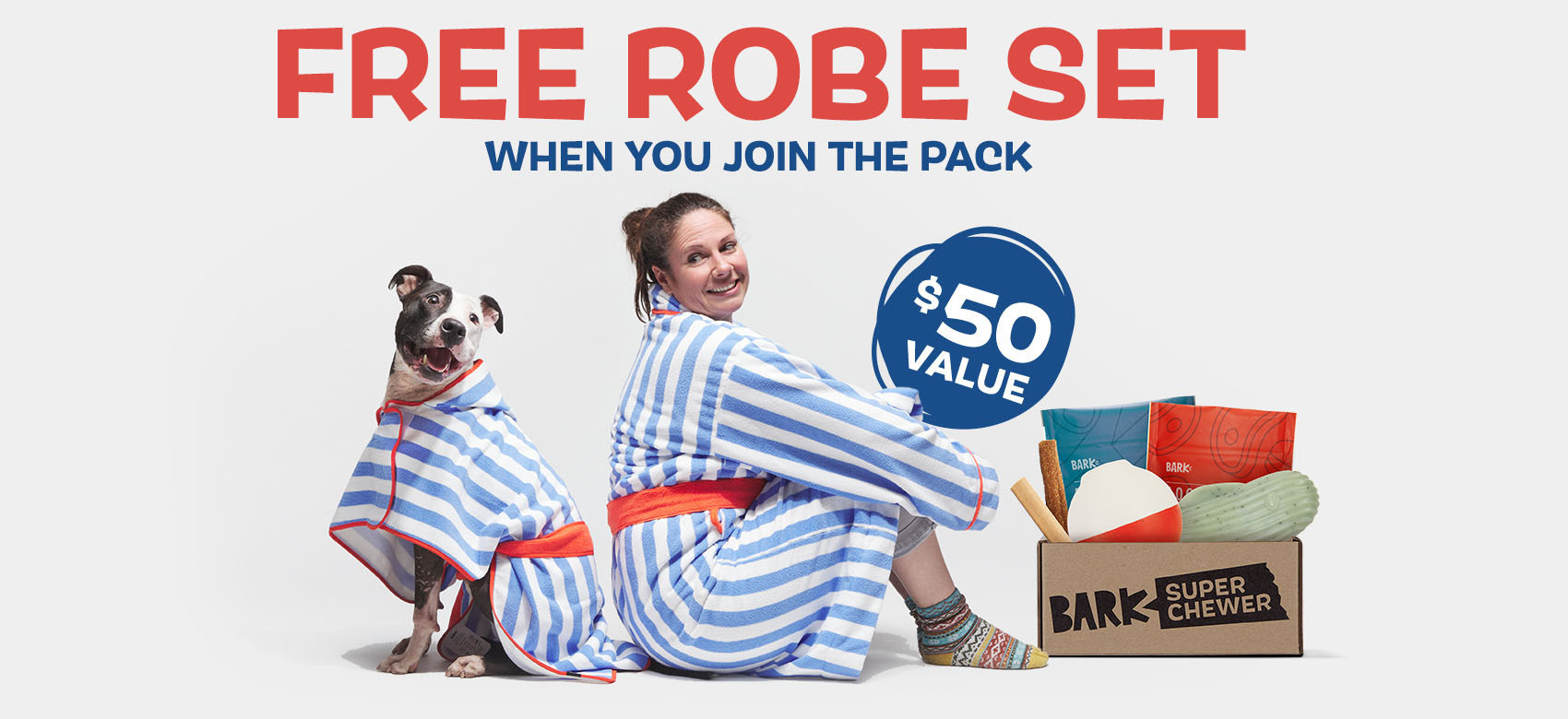 Free robe set when you join the pack - $50 value