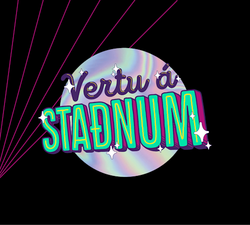 Vertu á staðnum!