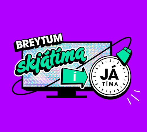 Breytum skjátíma í Játíma!