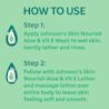 Instructions on how to use Johnson's Skin Nourish Aloe & Vitamin E wash and lotion. Step 1: Apply the wash to a wet skin. Gently lather and rinse, Step 2: Follow with the lotion and massage lotion over entire body to leave skin feeling soft and smooth.