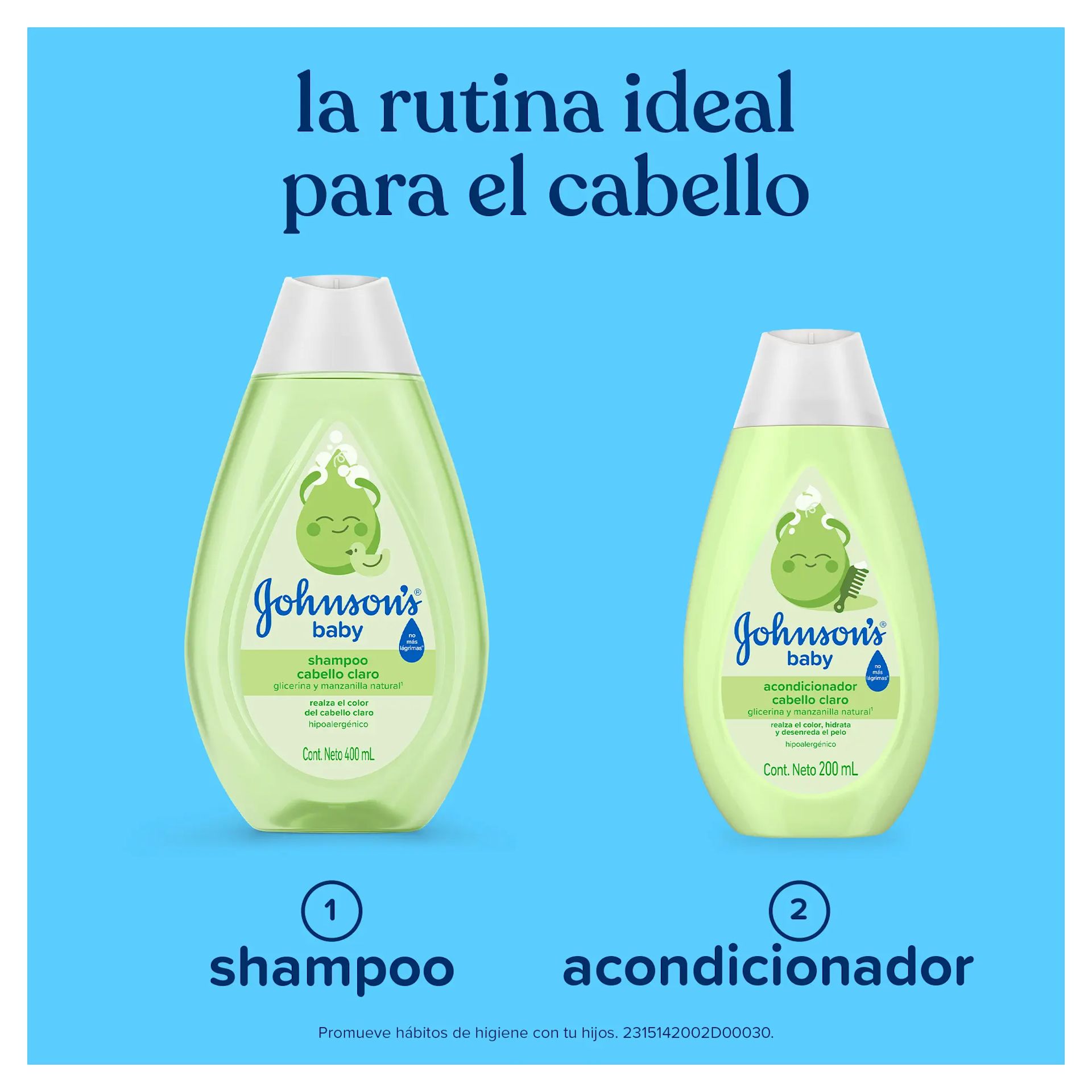Shampoo JOHNSON’S® baby Cabello Claro - Rutina