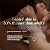 Babies skin is 30% thinner than adults, gently cleanses, maintains natural moisture