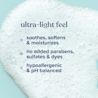 Ultra-light feel, soothes, no added parabens, hypoallergenic & pH balanced