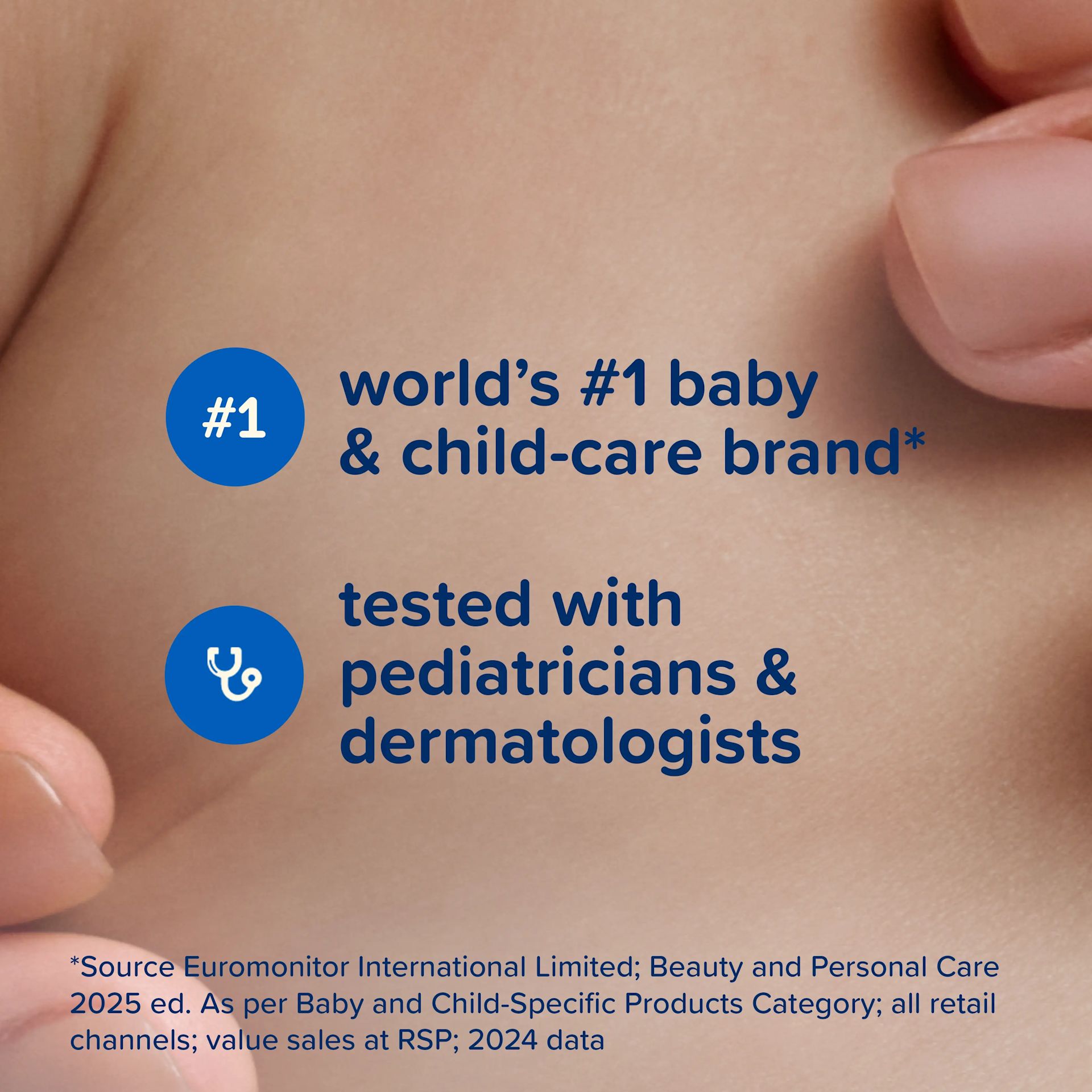JOHNSON’S® world’s #1 baby & child care brand, tested with pediatricians & dermatologists