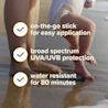 On-The-Go Stick for easy application broad spectrum UVA/UVB water resistant