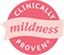 CLINICALLY PROVEN MILDNESS™