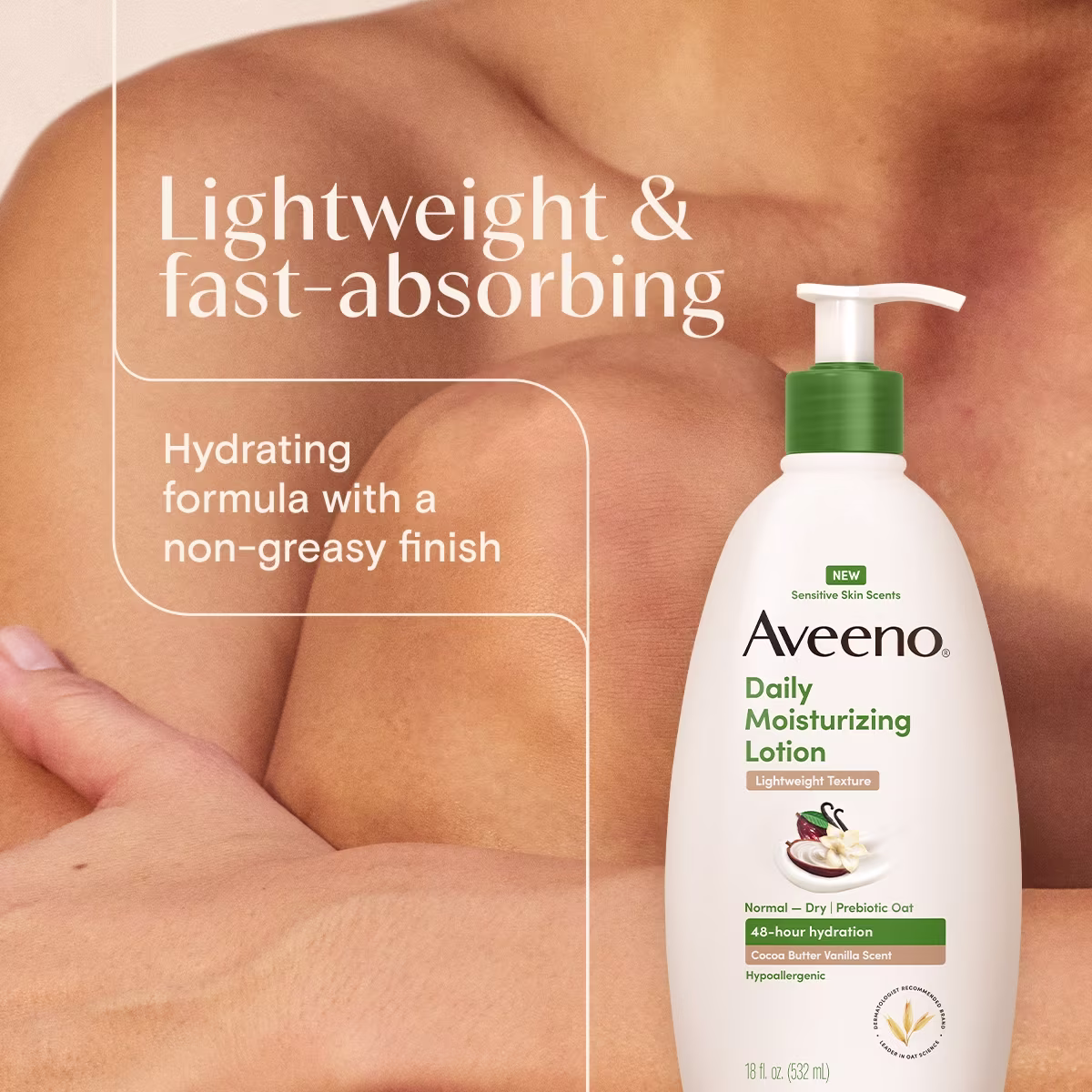 05CocoaButterVanilla Lotion PDP7 APPLICATION Aveeno® DM Lotion Cocoa Butter Vanilla leaves skin silky-soft rich lather nourishes gently cleanses