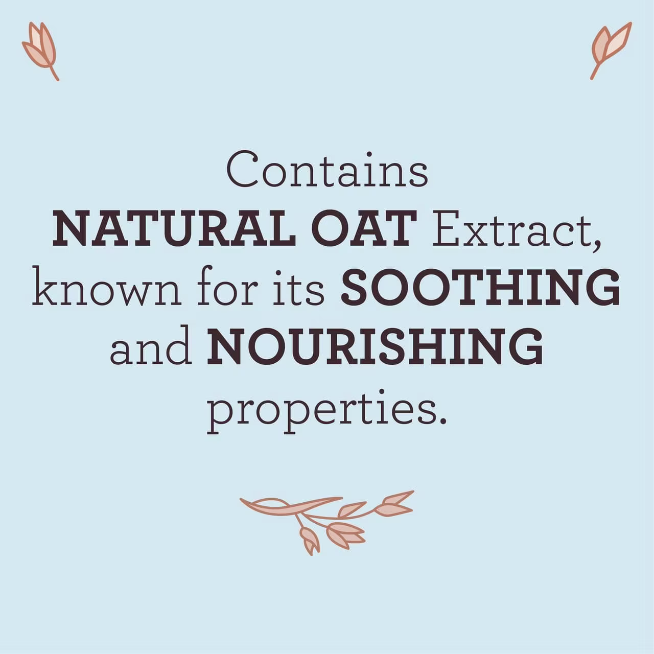 AVEENO® Baby Wash claim stating 'Contains Natural Oat Extract, knowing for its Soothing and Nourishing properties'