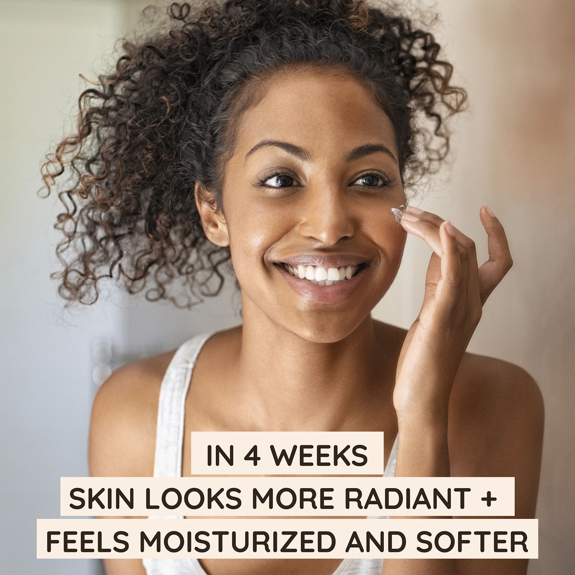 Skin care routine, in 4 weeks skins looks more radiant + feels moisturized and softer