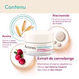 Gel Yeux régénérant antiâge Aveeno® Calm + Restore, pot en verre de 14 g, avec les ingrédients suivants : avoine, niacinamide, extrait de canneberge et leurs bienfaits.