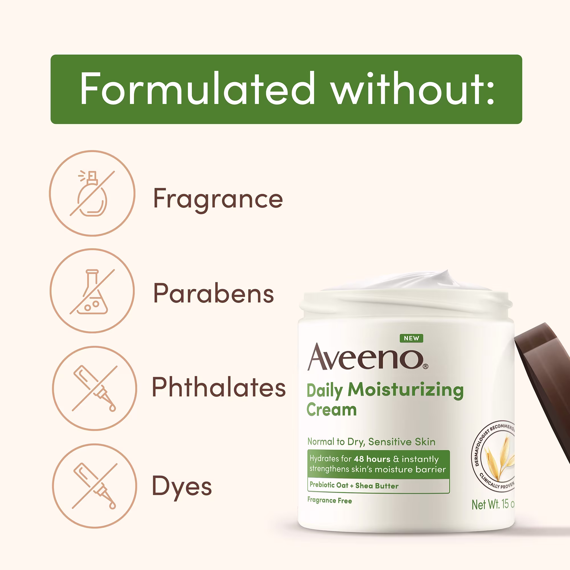 Aveeno® Daily Moisturizing Cream bottle formulated without fragrances, parabens, phthalates & dyes