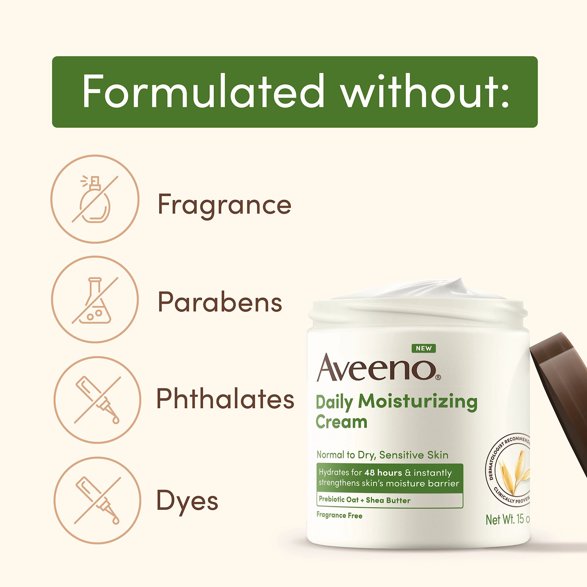 Aveeno® Daily Moisturizing Cream bottle formulated without fragrances, parabens, phthalates & dyes