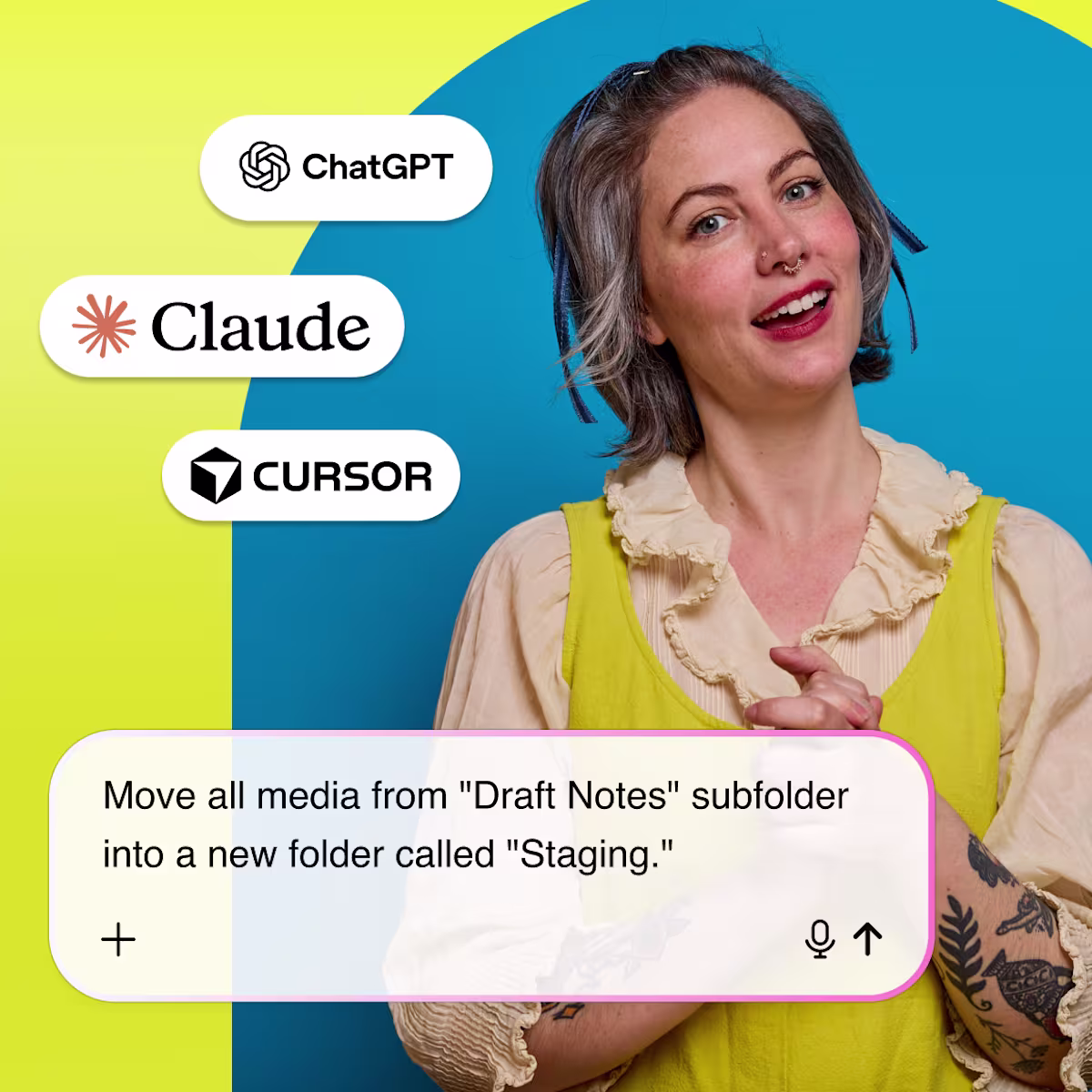 Image of a woman speaking to camera. Next to her are the ChatGPT, Claude, and Cursor logos above a prompt stating, “Move all media from ‘Draft Notes’ subfolder into a new folder called ‘Staging.’”