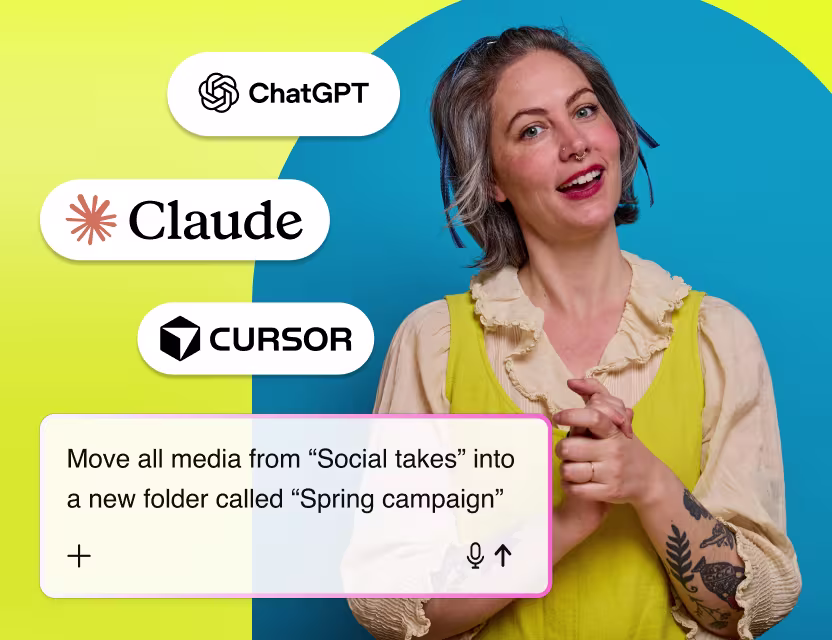ChatGPT, Claude, and Cursor logos float above an LLM prompt window which is populated with the prompt: “Move all media from ‘Social takes’ into a new folder called ‘Spring campaign’”