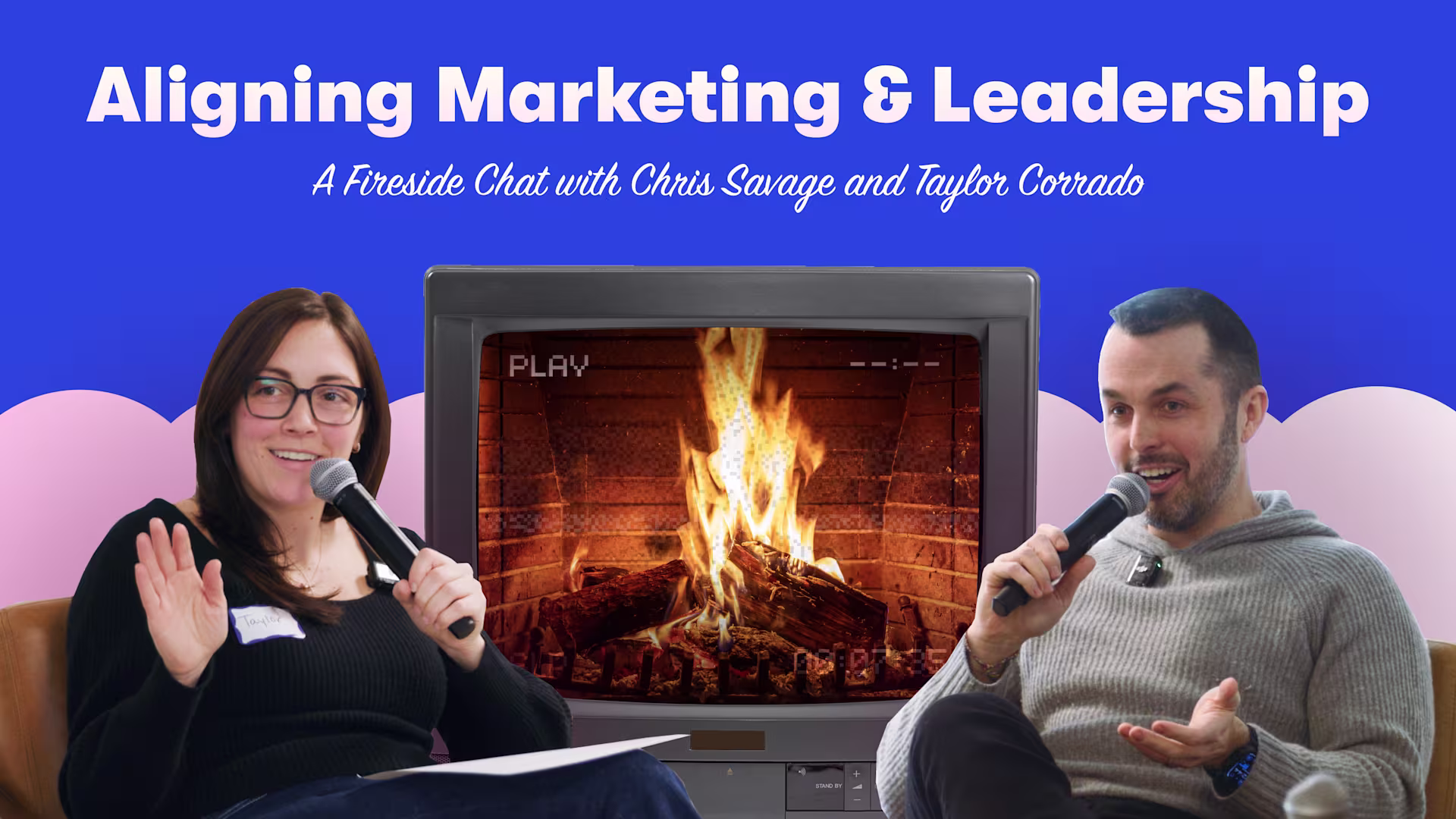 A Fireside Chat with Chris Savage and Taylor Corrado