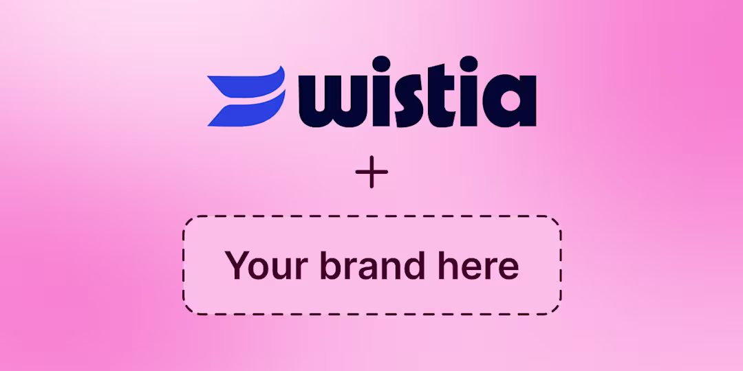 The Wistia logo accompanied by a plus sign and 'Your brand here placeholder', illustrating a co-branding partnership.