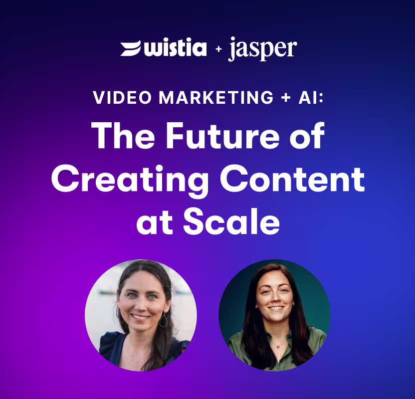Promo graphic for a Wistia and Jasper webinar titled, 'Video Marketing + AI: The Future of Creating Content at Scale.' Graphic features headshots of the two presenters.