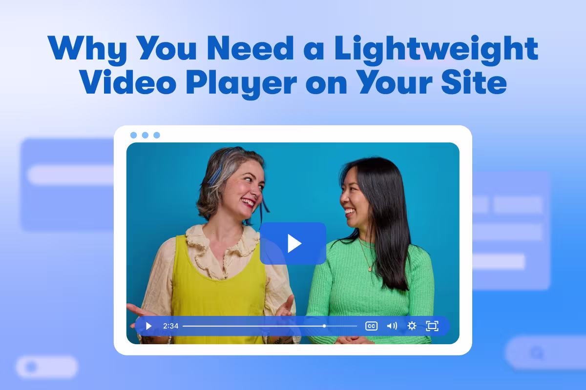 Why You Need a Lightweight Video Player on Your Site 1200x800