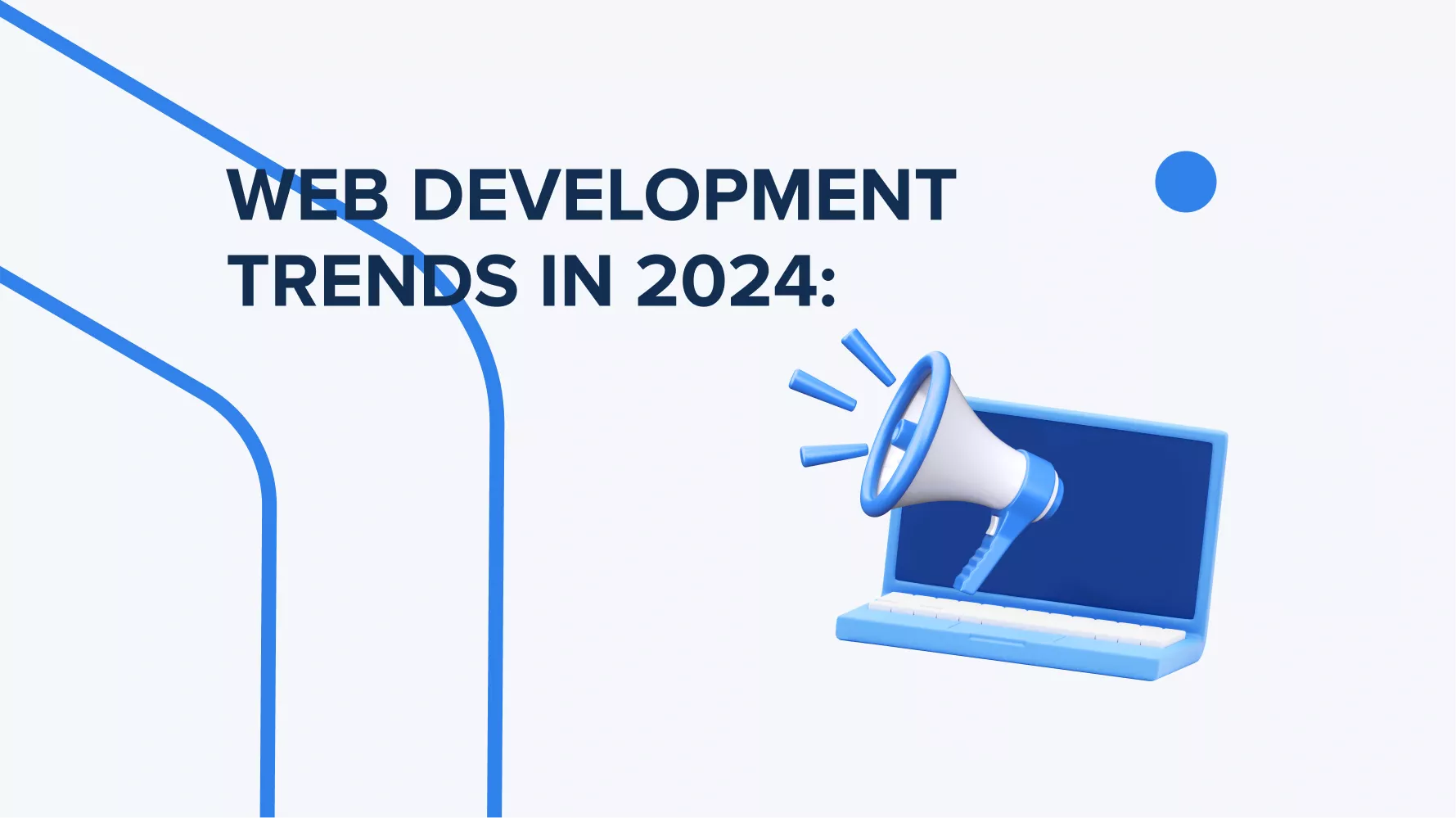 5 Key Trends Shaping the Future of Web Development in 2024