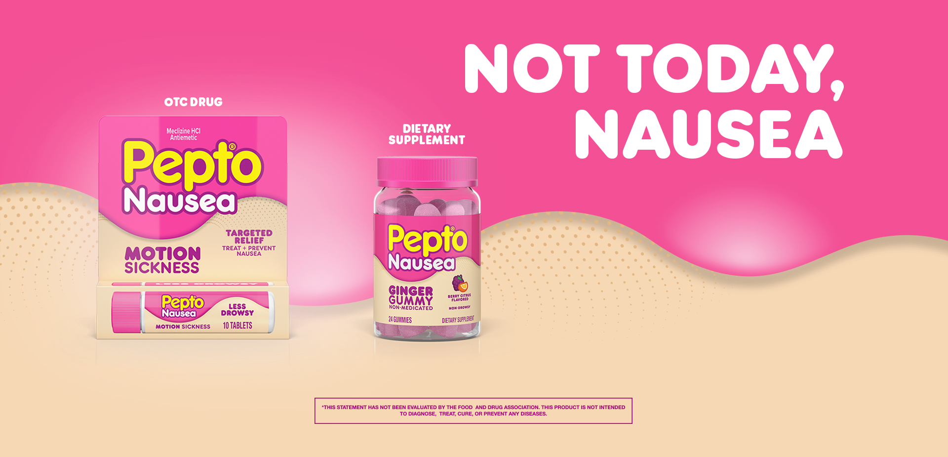 Pepto Nausea products displayed on pink background - motion sickness tablets and ginger gummies with "NOT TODAY, NAUSEA" text.
