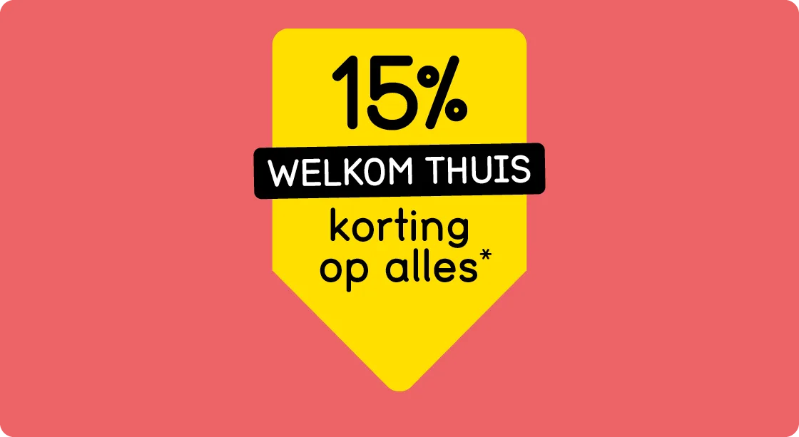 Welkom thuis korting - profiteer t/m zondag 21 september van 15% korting op alles*