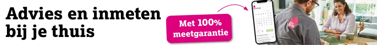 Advies aan huis - 10 vaste prijs - 100% meetgarantie - Desktop - NL