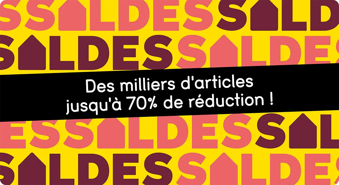 SOLDES jusqu'à 70% de réduction