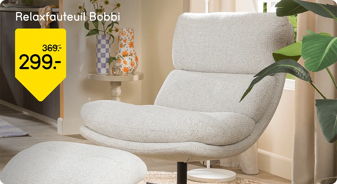 Relaxfauteuil Bobbi van 369,- voor 299,-