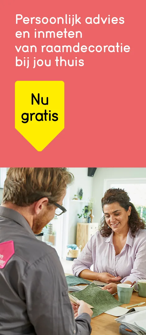 Persoonlijk advies en inmeten van gordijnen en raamdecoratie bij jou thuis, voor €0-,
