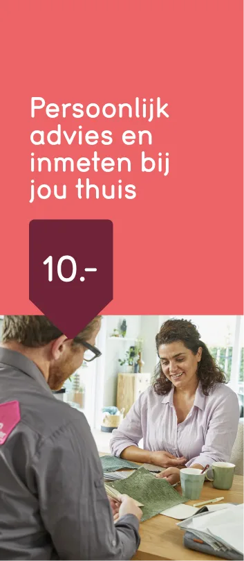 Persoonlijk advies en inmeten van gordijnen en raamdecoratie bij jou thuis, voor maar €10.