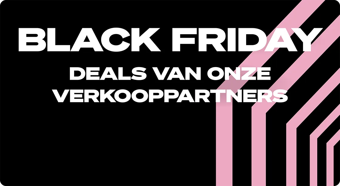 Bekijk hier alle Black Friday deals van onze verkooppartners