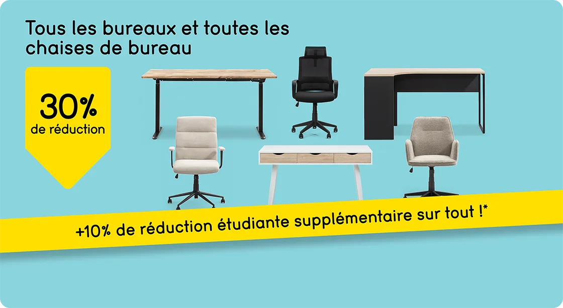 Tous les bureaux et toutes les chaises de bureau 30% de réduction