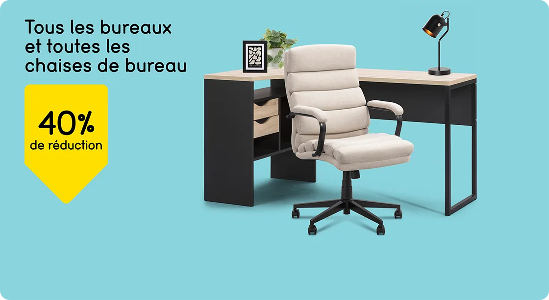 Tous les bureaux et toutes les chaises de bureau 40% de réduction