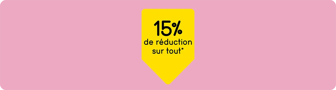 15% de réduction sur tout