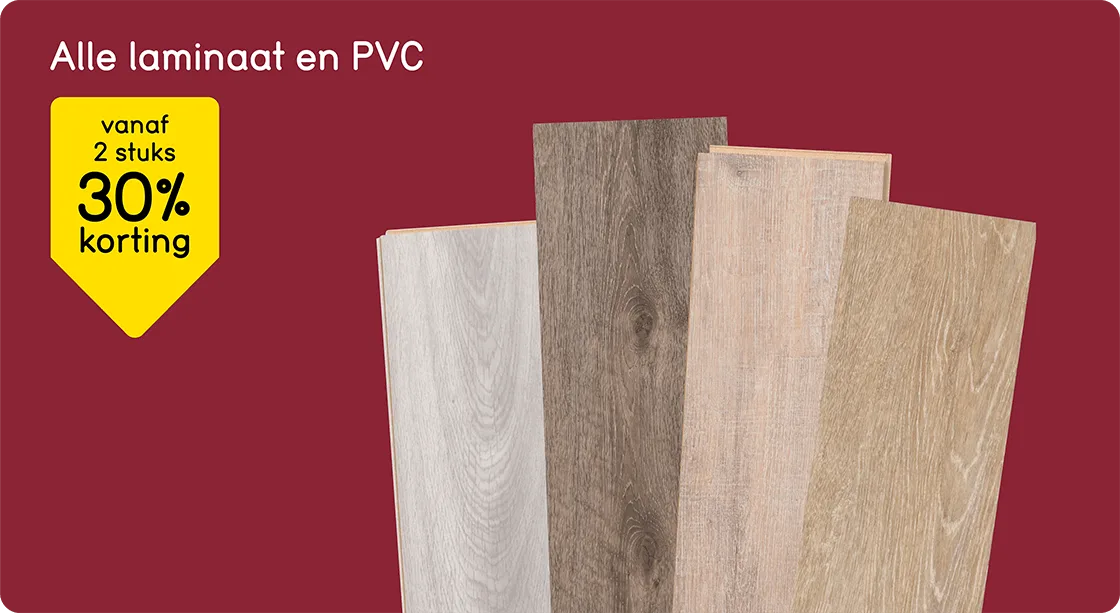 Alle laminaat en PVC 30% korting vanaf 2 stuks