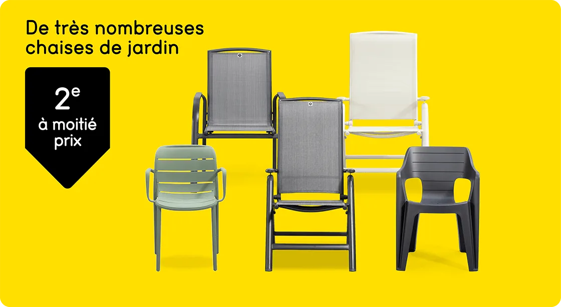 De très nombreuses chaises de jardin 2e à moitié prix*
