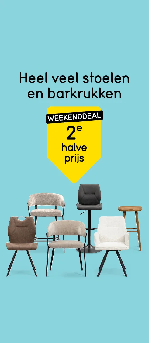 Weekenddeal - heel veel stoelen en barkrukken 2e halve prijs, alleen dit weekend!