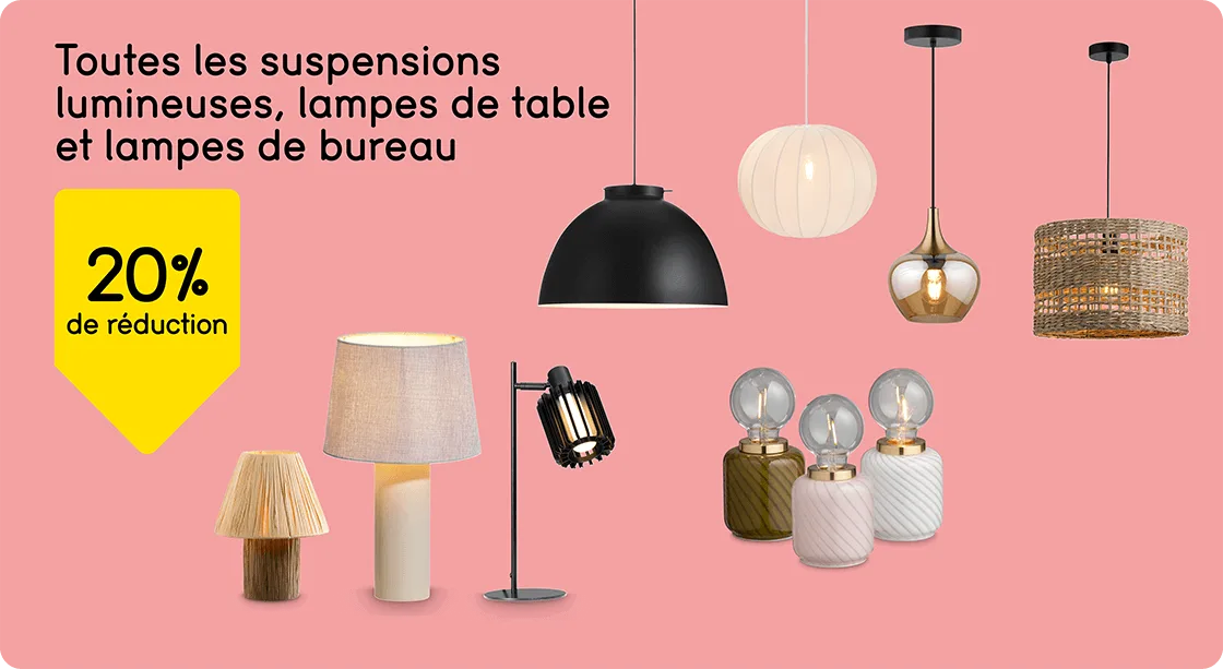 Toutes les suspensions lumineuses, lampes de table et de bureau 20% de réduction