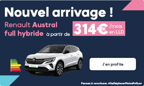 Nouvel arrivage ! Renault Austral Full Hybrid E-TECH dès à partir de 314€/mois en LLD