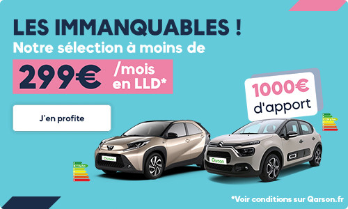 Les Immanquables ! - ne manquez pas notre sélection de véhicules disponibles à moins de 299€/mois