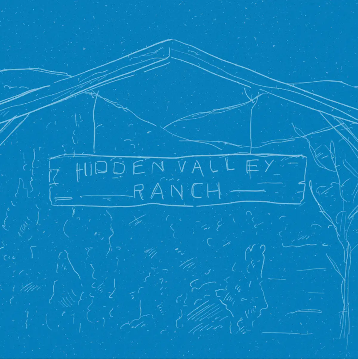 Blue and white sketch of the original Hidden Valley Ranch