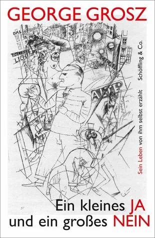 Couverture de Une vie une oeuvre, George Grosz