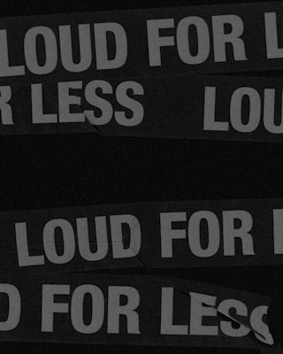 (Multiple grey tapes with 'LOUD FOR LESS' written in it