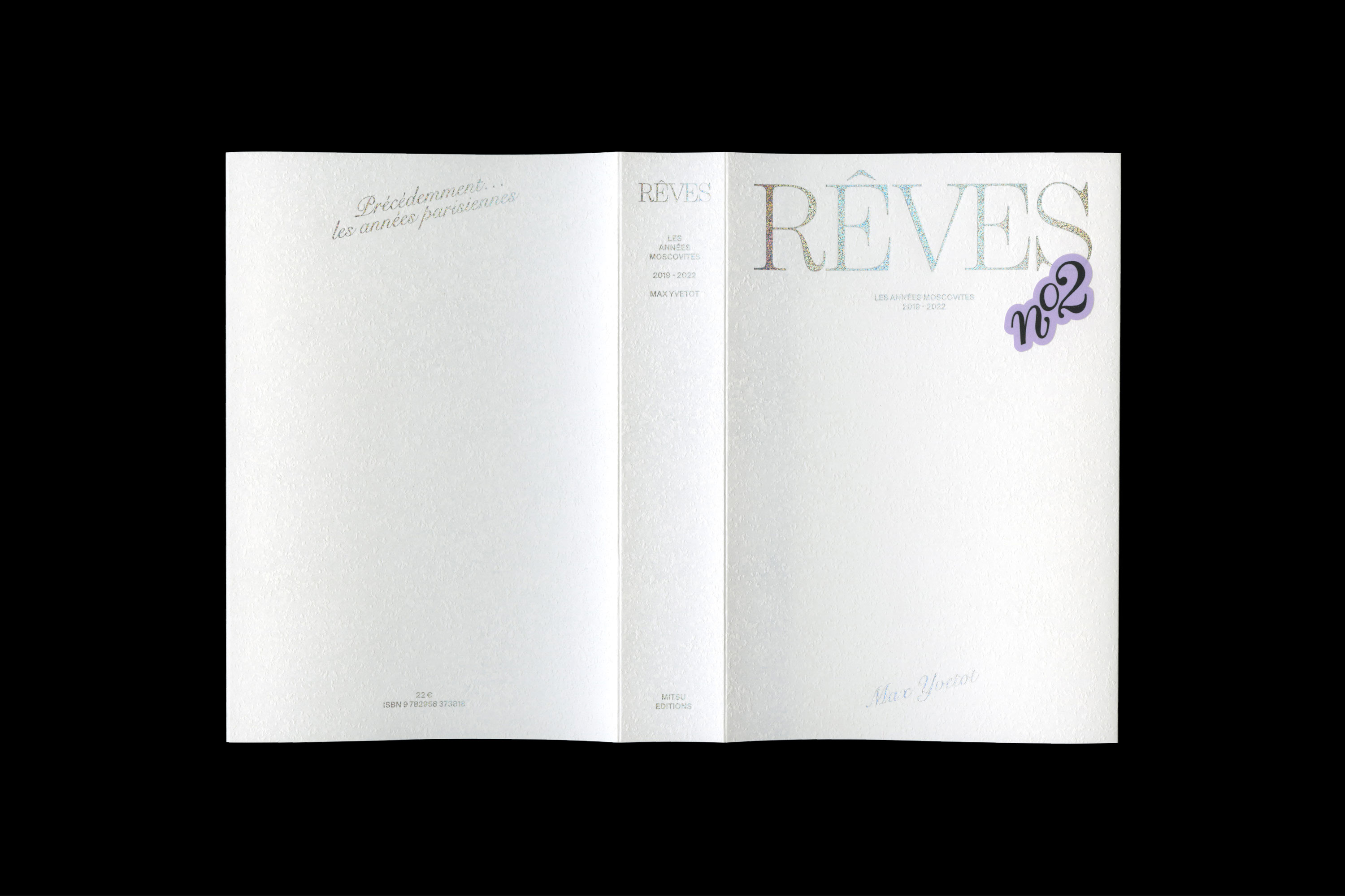Rêves II - Les années Moscovites, 2019-2022
Max Yvetot 
Editions Mitsu