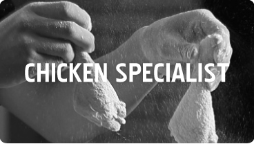CHICKEN SPECIALIST