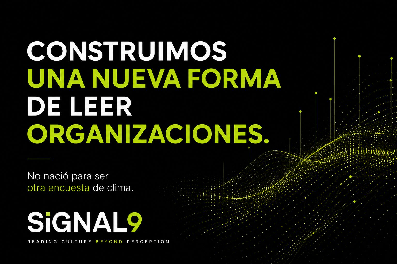 Por qué Signal9 no es una encuesta de clima más