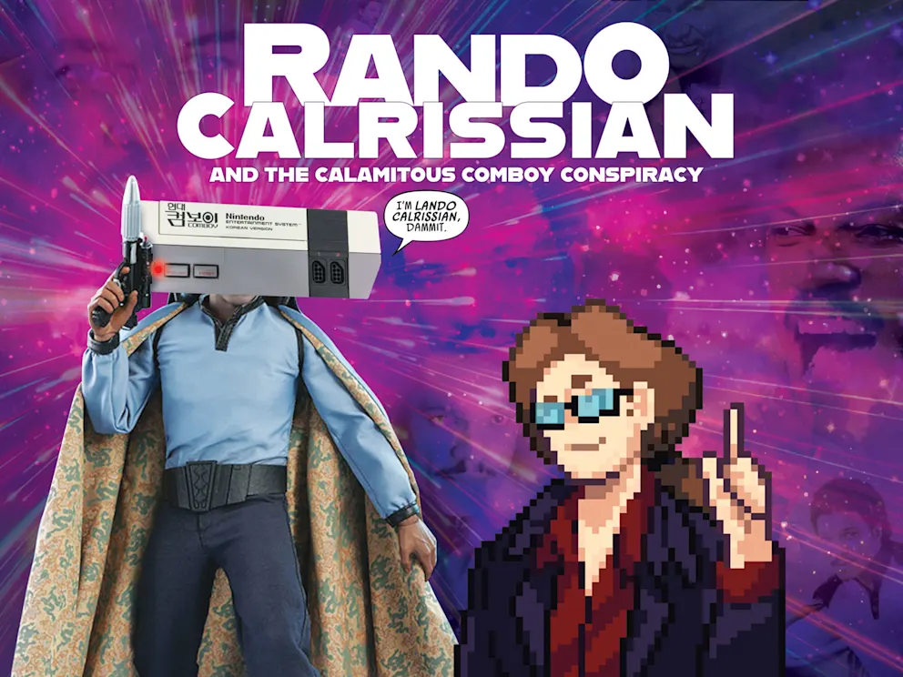 Rando Calrissian & the Calamitous Comboy Conspiracy